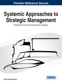 صورة الغلاف: Systemic Approaches to Strategic Management: Examples from the Automotive Industry 9781466664814