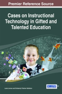 صورة الغلاف: Cases on Instructional Technology in Gifted and Talented Education 1st edition 9781466664890