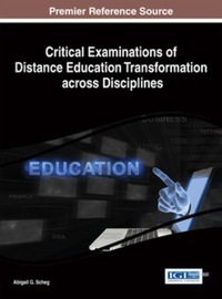 Cover image: Critical Examinations of Distance Education Transformation across Disciplines 9781466665552