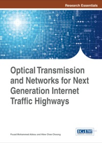 Omslagafbeelding: Optical Transmission and Networks for Next Generation Internet Traffic Highways 1st edition 9781466665750