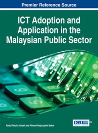 Titelbild: ICT Adoption and Application in the Malaysian Public Sector 9781466665798