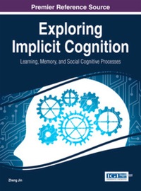 Imagen de portada: Exploring Implicit Cognition: Learning, Memory, and Social Cognitive Processes 9781466665996