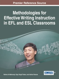 Imagen de portada: Methodologies for Effective Writing Instruction in EFL and ESL Classrooms 1st edition 9781466666191