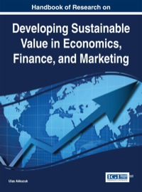 صورة الغلاف: Handbook of Research on Developing Sustainable Value in Economics, Finance, and Marketing 1st edition 9781466666351