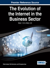 Imagen de portada: The Evolution of the Internet in the Business Sector: Web 1.0 to Web 3.0 9781466672628