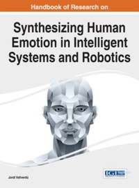 Cover image: Handbook of Research on Synthesizing Human Emotion in Intelligent Systems and Robotics 9781466672789