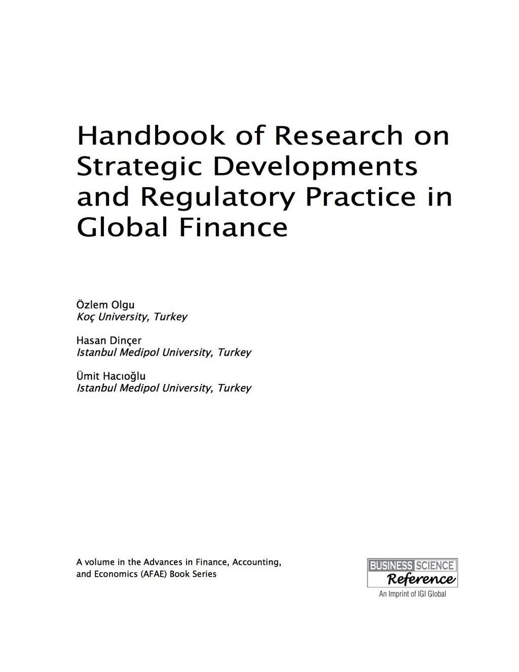 Handbook of Research on Strategic Developments and Regulatory Practice in Global Finance