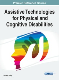 Cover image: Assistive Technologies for Physical and Cognitive Disabilities 1st edition 9781466673731