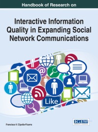 Cover image: Handbook of Research on Interactive Information Quality in Expanding Social Network Communications 9781466673779