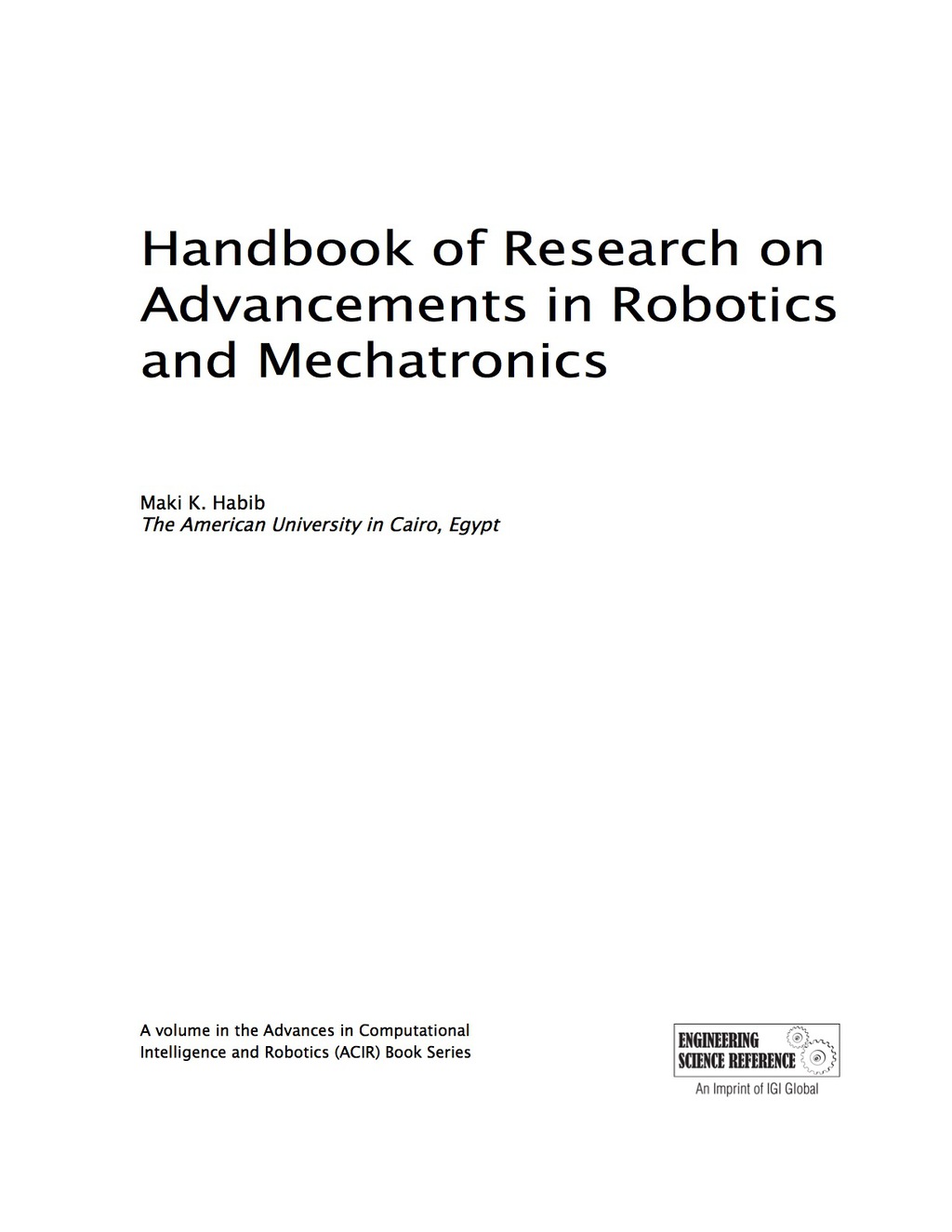 Handbook of Research on Advancements in Robotics and Mechatronics