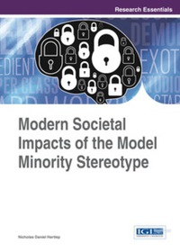 Imagen de portada: Modern Societal Impacts of the Model Minority Stereotype 9781466674677