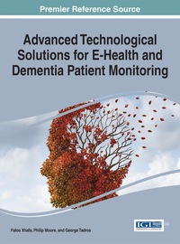 Imagen de portada: Advanced Technological Solutions for E-Health and Dementia Patient Monitoring 1st edition 9781466674813