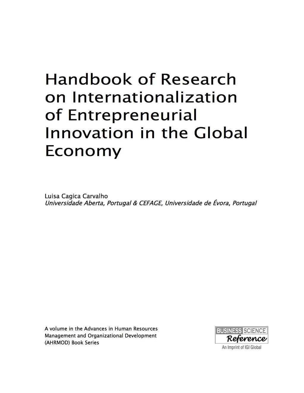 Handbook of Research on Internationalization of Entrepreneurial Innovation in the Global Economy