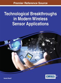 Cover image: Technological Breakthroughs in Modern Wireless Sensor Applications 1st edition 9781466682511