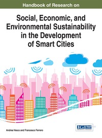 Omslagafbeelding: Handbook of Research on Social, Economic, and Environmental Sustainability in the Development of Smart Cities 1st edition 9781466682825