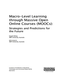 صورة الغلاف: Macro-Level Learning through Massive Open Online Courses (MOOCs): Strategies and Predictions for the Future 9781466683242