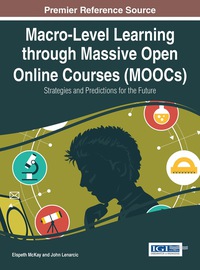 Cover image: Macro-Level Learning through Massive Open Online Courses (MOOCs): Strategies and Predictions for the Future 1st edition 9781466683242