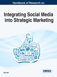 Cover image: Handbook of Research on Integrating Social Media into Strategic Marketing 1st edition 9781466683532