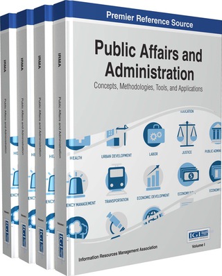 Imagen de portada: Public Affairs and Administration: Concepts, Methodologies, Tools, and Applications 1st edition 9781466683587