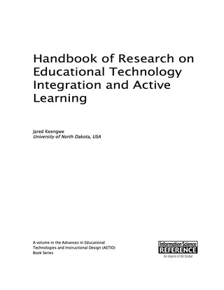 Cover image: Handbook of Research on Educational Technology Integration and Active Learning 9781466683631