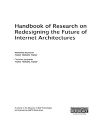 Cover image: Handbook of Research on Redesigning the Future of Internet Architectures 9781466683716