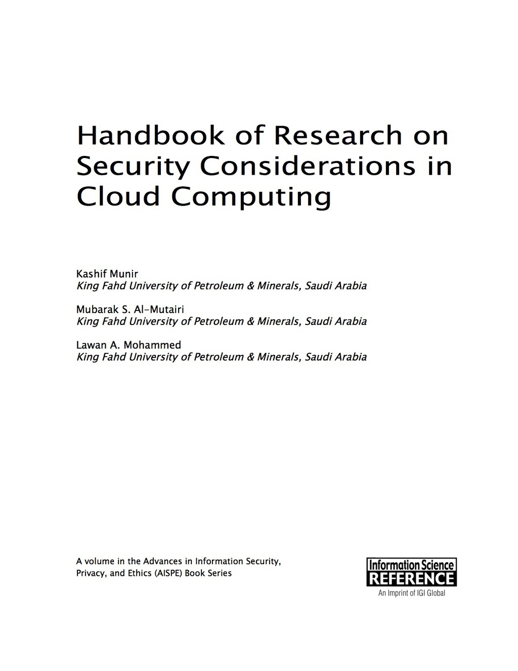 Handbook of Research on Security Considerations in Cloud Computing