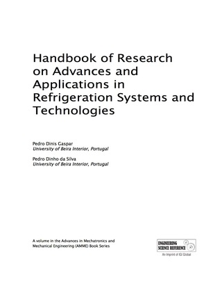 Imagen de portada: Handbook of Research on Advances and Applications in Refrigeration Systems and Technologies 9781466683983