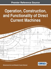 Imagen de portada: Operation, Construction, and Functionality of Direct Current Machines 1st edition 9781466684416