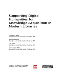 Imagen de portada: Supporting Digital Humanities for Knowledge Acquisition in Modern Libraries 9781466684447