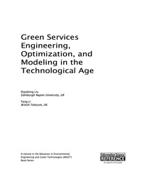 表紙画像: Green Services Engineering, Optimization, and Modeling in the Technological Age 9781466684478
