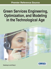Cover image: Green Services Engineering, Optimization, and Modeling in the Technological Age 1st edition 9781466684478