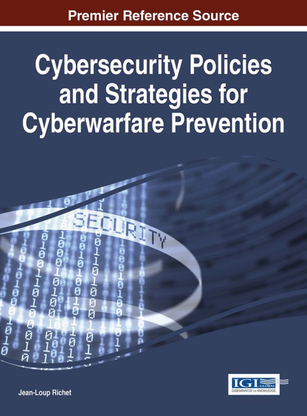 Cybersecurity Policies and Strategies for Cyberwarfare Prevention 1st Edition