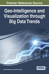 表紙画像: Geo-Intelligence and Visualization through Big Data Trends 9781466684652