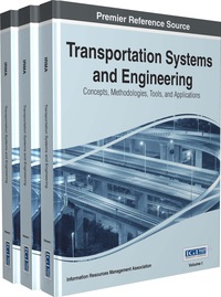 صورة الغلاف: Transportation Systems and Engineering: Concepts, Methodologies, Tools, and Applications 1st edition 9781466684737