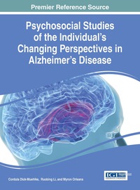 Cover image: Psychosocial Studies of the Individual's Changing Perspectives in Alzheimer's Disease 9781466684782
