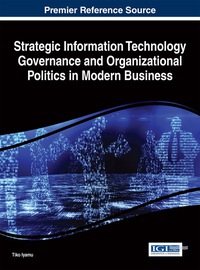 Imagen de portada: Strategic Information Technology Governance and Organizational Politics in Modern Business 1st edition 9781466685246