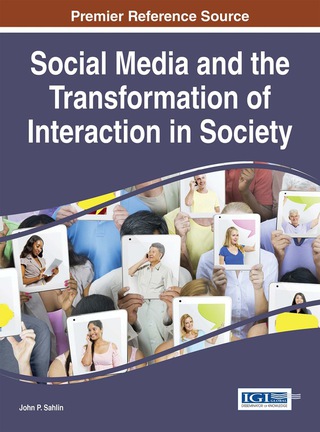 Cover image: Social Media and the Transformation of Interaction in Society 9781466685567