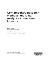 Cover image: Contemporary Research Methods and Data Analytics in the News Industry 9781466685802