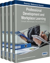 Imagen de portada: Professional Development and Workplace Learning: Concepts, Methodologies, Tools, and Applications 9781466686328