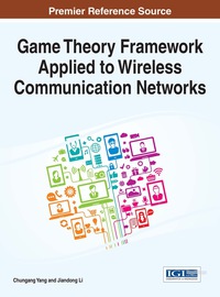 Imagen de portada: Game Theory Framework Applied to Wireless Communication Networks 9781466686427
