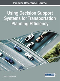 Omslagafbeelding: Using Decision Support Systems for Transportation Planning Efficiency 9781466686489