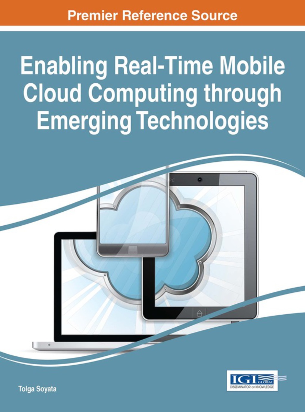 Enabling Real-Time Mobile Cloud Computing through Emerging Technologies 1st Edition