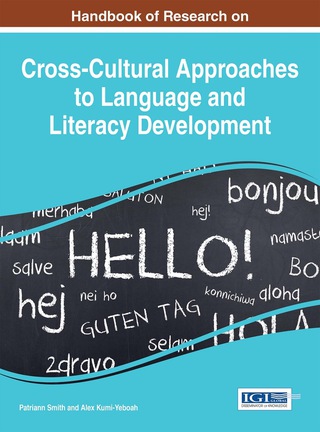 Cover image: Handbook of Research on Cross-Cultural Approaches to Language and Literacy Development 9781466686687