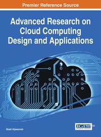 Cover image: Advanced Research on Cloud Computing Design and Applications 9781466686762