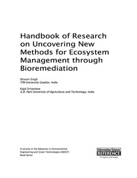 表紙画像: Handbook of Research on Uncovering New Methods for Ecosystem Management through Bioremediation 9781466686823