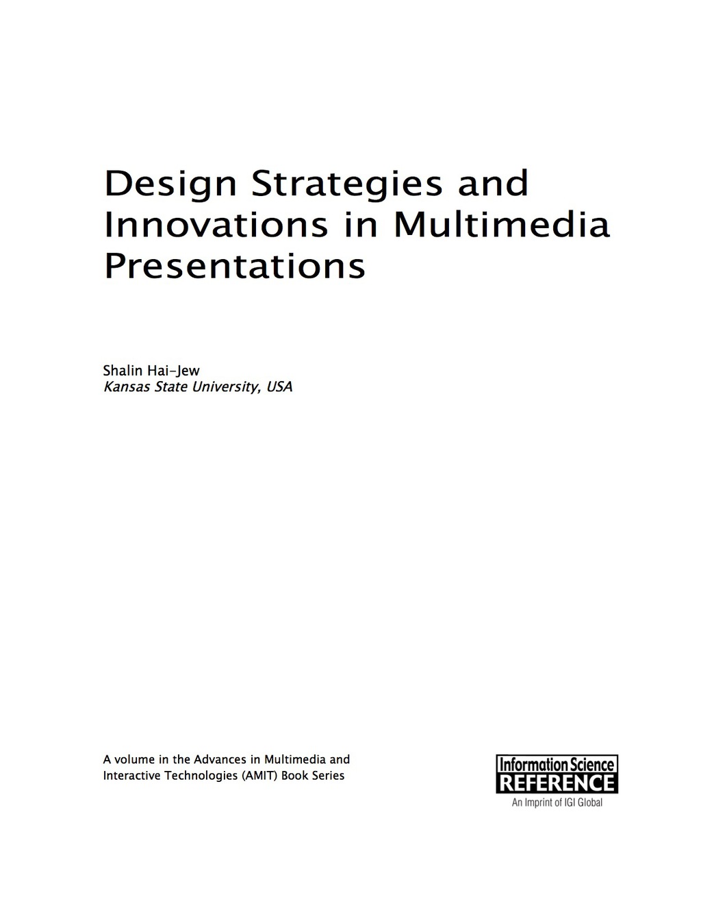 Design Strategies and Innovations in Multimedia Presentations