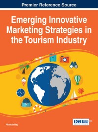 Cover image: Emerging Innovative Marketing Strategies in the Tourism Industry 9781466686991