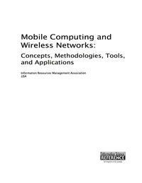 Imagen de portada: Mobile Computing and Wireless Networks: Concepts, Methodologies, Tools, and Applications 9781466687516