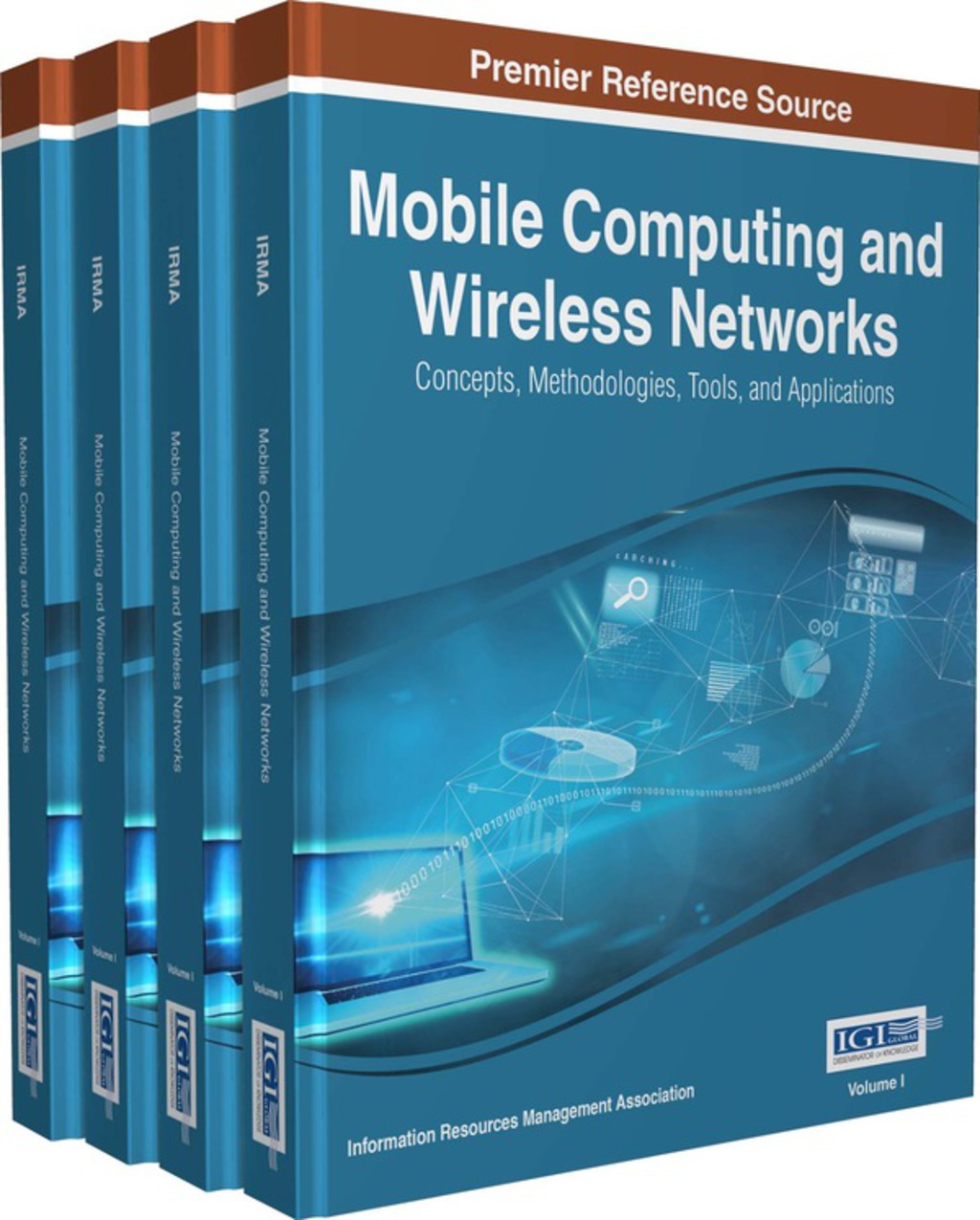 Mobile Computing and Wireless Networks: Concepts, Methodologies, Tools, and Applications