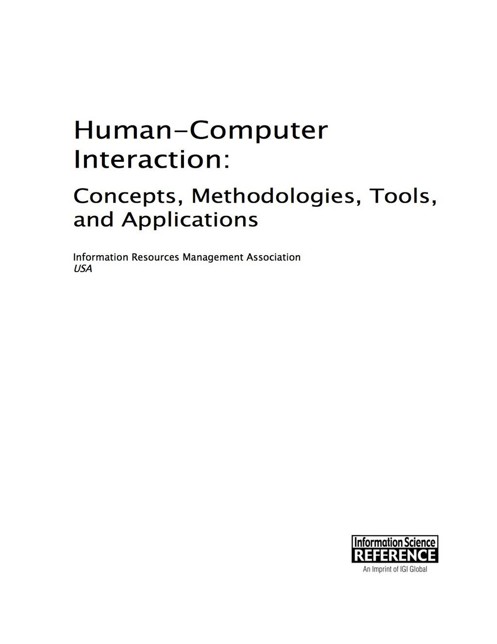 Human-Computer Interaction: Concepts, Methodologies, Tools, and Applications Concepts, Methodologies, Tools, and Applications
